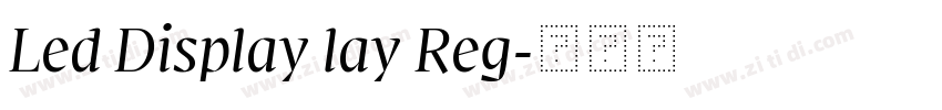 Led Display lay Reg字体转换